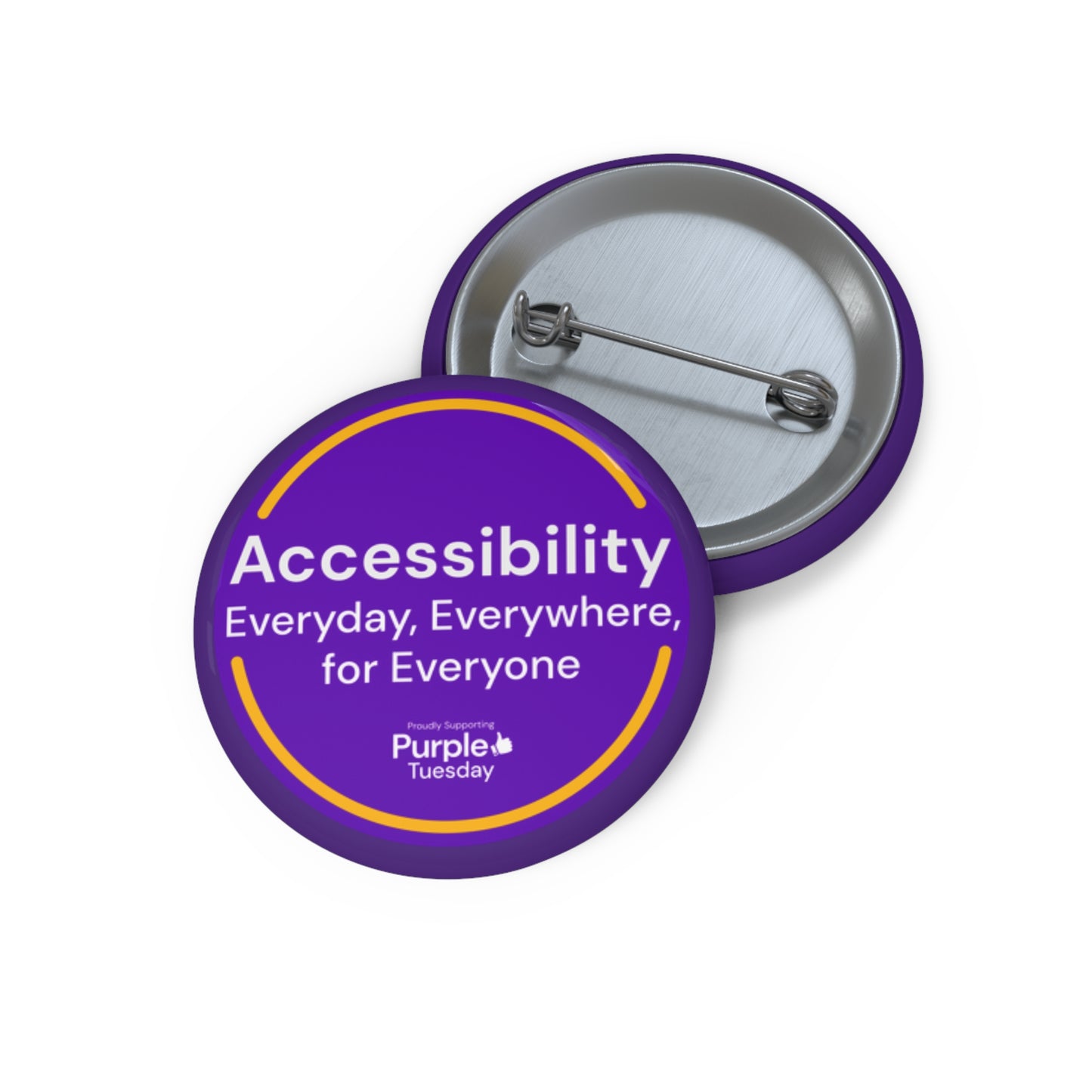 Accessibility Everyday, Everywhere for Everyone Buttons