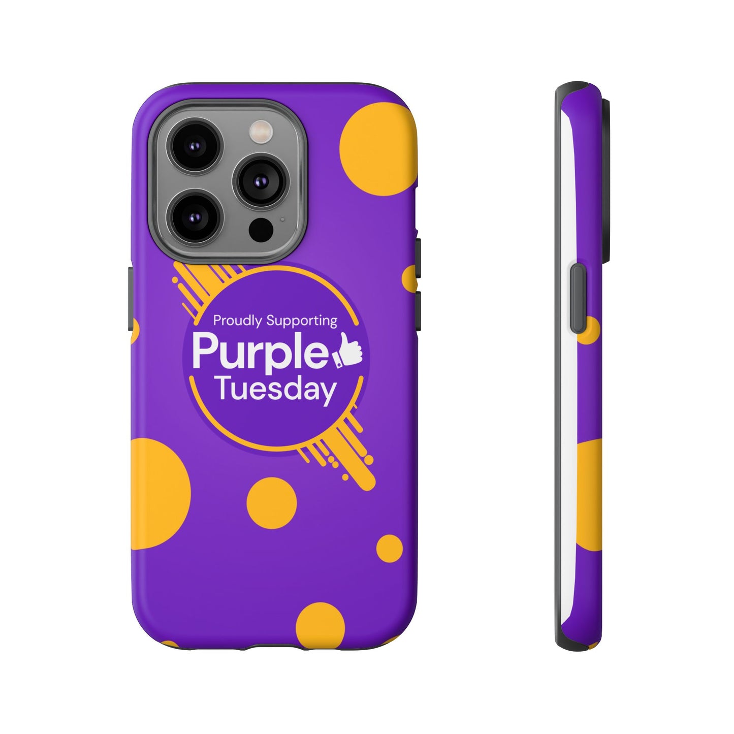Proudly Supporting Purple Tuesday Tough Phone Case